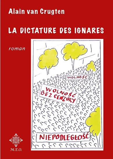 La dictature des ignares /  The dictatorship of the ignorants