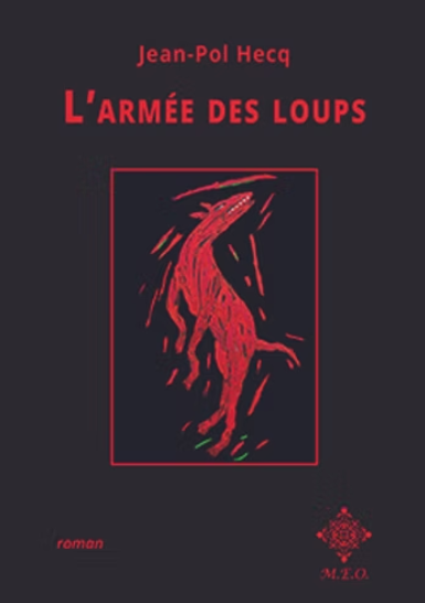 L'armée des loups / The army of the wolves