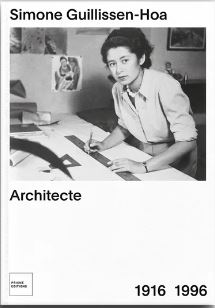 Simone Guillissen-Hoa, architecte. 1916-1996