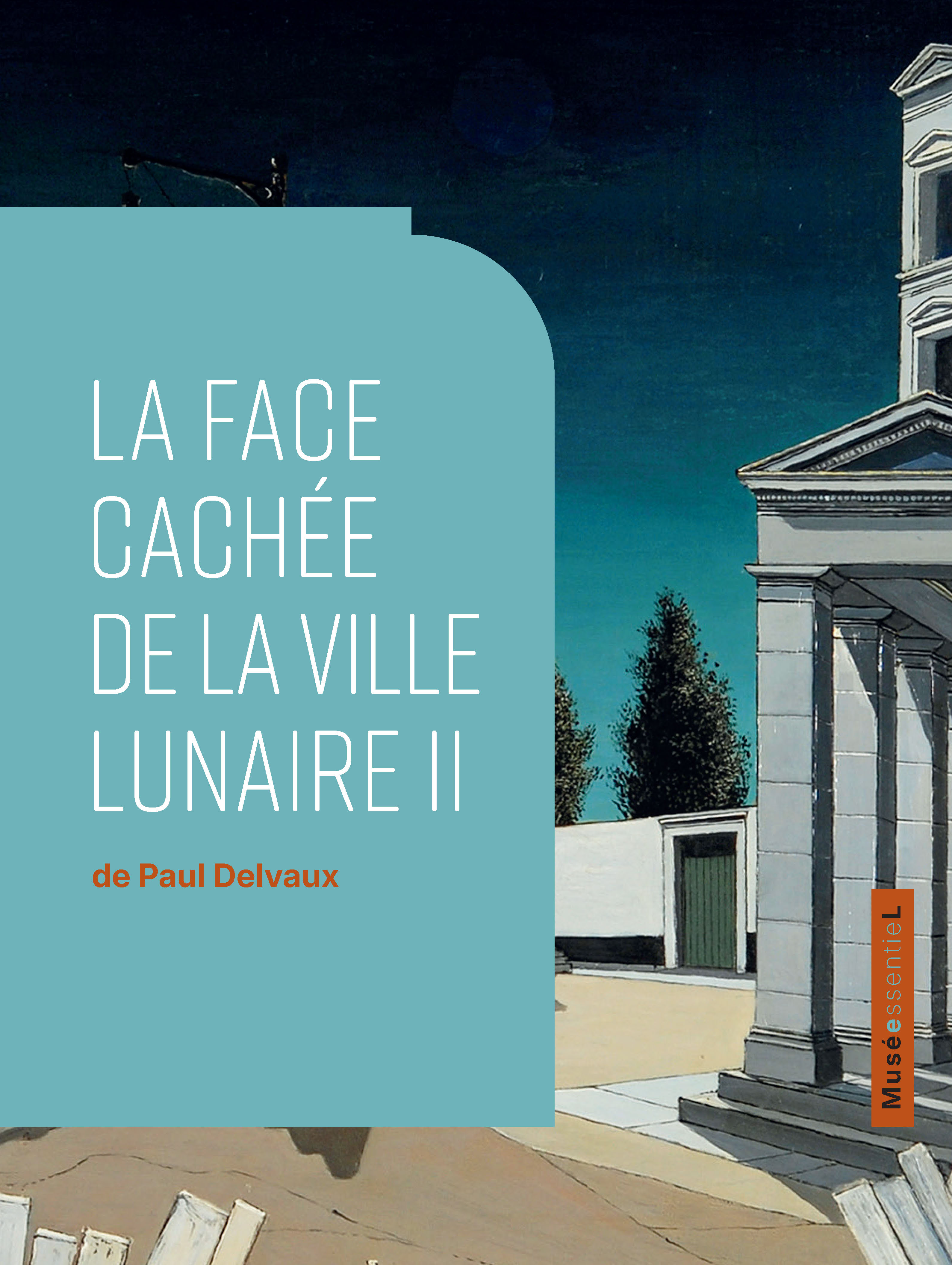 La face cachée de La Ville lunaire II de Paul Delvaux