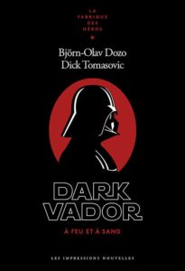 Dark Vador. À feu et à sang