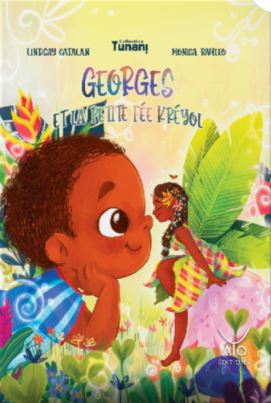 Georges et la petite fée kréyol